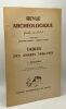 Revue archéologique fondée en 1844 - 73 volumes - années complètes de 1949 à 1965 + tables années 1900-1945 + 1946-1955 + l'année épigraphique 1962 et ...
