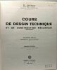 Cour de dessin technique et de construction mécanique - Première partie: initiation au dessin technique + Deuxième Partie --- nouvelle édition. ...