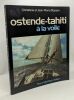 Ostende-Tahiti a la voile (French Edition). Christiane Stassen Jean-Pierre Stassen