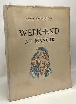 Week-end au manoir - 16 lithographies en couleurs de Jacques Lechantre. Royer Louis-Charles