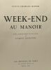 Week-end au manoir - 16 lithographies en couleurs de Jacques Lechantre. Royer Louis-Charles