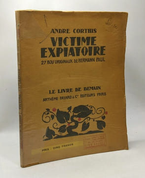 Victime expiatoire - 27 bois originaux de Hermann Paul. Corthis André