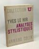 Analyses stylistiques - 3e édition. Yves Le Hir