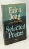 Selected Poems. Erica Jong