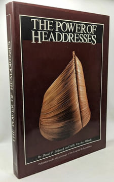 The power of headdresses - a cross-cultural study of forms and functions. Daniel P. Biebuyck Nelly Van Den Abbeele