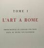 Rome - traduction et adaptation française - TOME I - L'Art à Rome. Léonard Von Matt Dieter Von Balthazar