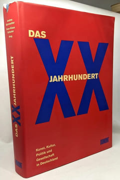 Das XX. Jahrhundert: Kunst Kultur Politik und Gesellschaft in Deutschland. Bärnreuther Andrea (Hrsg.)