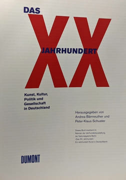 Das XX. Jahrhundert: Kunst Kultur Politik und Gesellschaft in Deutschland. Bärnreuther Andrea (Hrsg.)