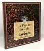 La passion du café par Rombouts. Massia Pierre Rombouts Hugo