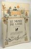 Le livre et les enfants - Le Musée du livre fascicule 44 - illustrations de Roméo Dumoulin. Smelten Nicolas