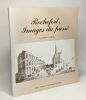 Rochefort images du passé - VOLUME 3 - mémoires du cercle culturel et historique de Rochefort - 2e édition. Van Iterson A. Genicot S