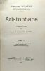 Aristophane - Traduction avec notes et commentaires critiques - TOME UN DEUX et TROIS. Willems Alphonse