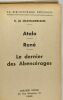 Atala - René - Le dernier des Abencérages - la bibliothèque précieuse. R. De Chateaubriand