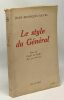 Le style du Général - essai sur Charles de Gaulle Mai 1958 - Juin 1959. Revel Jean-François