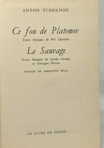 Ce fou de Platonov - Le sauvage - notices de Geneviève Bulli