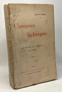 Causeries historiques - les historiens de la révolution et de l'Empire