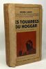 Les touaregs du Hoggar (Ahaggar) - bibliothèque scientifique - 2e édition revue et augmentée - avec 58 figures 5 cartes et 32 photographies. Lhote ...