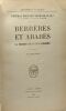 Berberes et arabes la berberie est un pays europeen avec quatre croquis - bibliothèque historique. Général Édouard Brémond