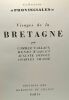 Visages de la Bretagne - collection provinciales. Vallaux Waquet Dupouy Chassé