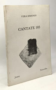Cantate 103 : et autres nouvelles