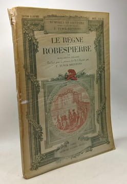 Le règne de Robespierre - mémoires et souvenirs. Maria-Hélène Williams