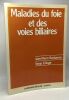 Maladies du foie et des voies biliaires. Benhamou Jean-Pierre