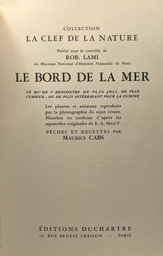 Le bord de la mer - plantes - algues - animaux- coll. la clef de la nature. Mauric Cabs