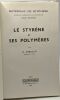 Le styrène et ses polymères - Matériaux de synthèse. H. Gibello