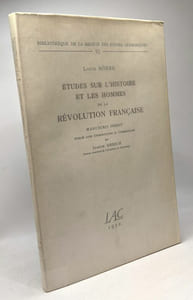 Études sur l'histoire et les hommes de la révolution française manuscrit inédit introduction et commentaire: Joseph Dresch - bibliothèque de la société des études germaniques VI