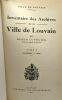 Inventaire des Archives de la Ville de Louvain - 4 Tomes en 2 volumes: T1: introduction + T1: numéros 1 à 3808 + T2: numéros 3809 à 10278 + T3: ...