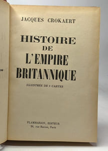 Histoire de l'Empire Britannique - illustrée de 5 cartes