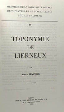 Toponymie de Lierneux - mémoires de la commission royale de toponymie et de dialectologie section wallone 16. Remacle Louis