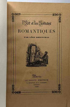 L'art et les artistes romantiques. Rosenthal Léon