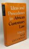 Ideas and procedures in african customary law. Max Gluckman A.N. Allott A. L. Epstein M. Gluckman