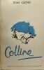 Solitude de la pitié (1942) + Pour saluer Melville (1941)+ Le grand troupeau (19741) + Colline (1942) - 4 livres. Giono Jean