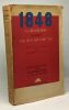 1848 la révolution racontée par ceux qui l'ont vue - collection pour comprendre l'histoire. Jacques Suffel