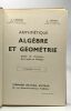 Algèbre et géométrie - classe de troisième des lycées et collèges - programmes de 1947. Lebossé C. Hémery C
