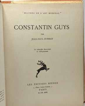 Constantin Guyes - coll. maitres de l'art moderne - avec 68 planches hors texte en héliogravure. Dubray Jean-Paul