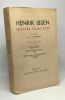 Henrik Ibsen - oeuvres complètes - TOME SEIZIEME et dernier. Ibsen Henrik