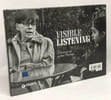 L'ascolto visibile. Crescere negli Anni Trenta. Ediz. italiana e inglese. Bradburne J. M.  Fantoni L