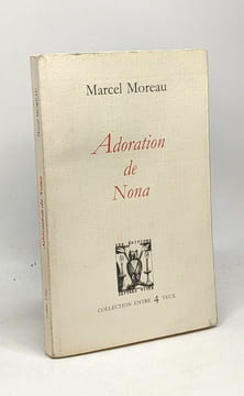 Adoration de Nona. Moreau Marcel