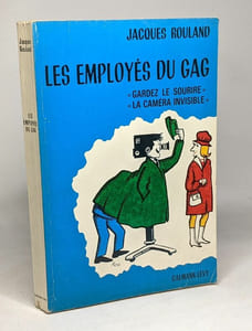 Les employés du GAG "gardes le sourire" "la caméra invisible"