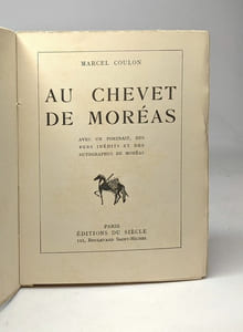 Au chevet de Moréas - avec un portrait des vers inédits et des autographes de Moréas