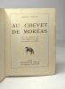 Au chevet de Moréas - avec un portrait des vers inédits et des autographes de Moréas. Coulon Marcel
