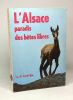 L'Alsace paradis des bêtes libres - préface de Pierre Pellerin. L.P. Lutten