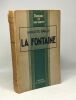 La Fontaine - l'homme et son oeuvre - avec hommage de l'auteur. Bailly Auguste