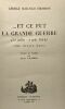 Et ce fut la grande guerre (24 juillet - 4 août 1914). George Malcolm Thomson