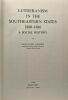 Lutheranism in the southeastern states 1860-1886 a social history. Hugh George Anderson