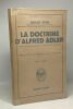 La doctrine d'Alfred Adler dans ses applications à l'éducation scolaire - traduction et préface du Dr. H. Schaffer - bibliothèque scientifique. Spiel ...