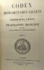 Codex médicamentarius gallicus seu pharmacopoea gallica - pharmacopée française rédigée par ordre du gouvernement - TOME 1. Collectif
